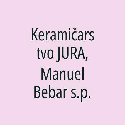 Keramičarstvo JURA, Manuel Bebar s.p.