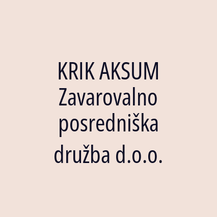 KRIK AKSUM Zavarovalno posredniška družba d.o.o.