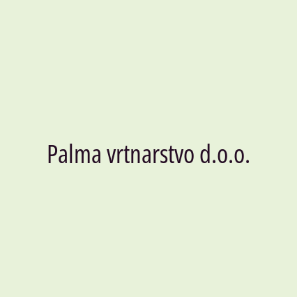 Palma vrtnarstvo d.o.o.