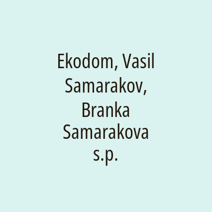 Ekodom, Vasil Samarakov, Branka Samarakova s.p.