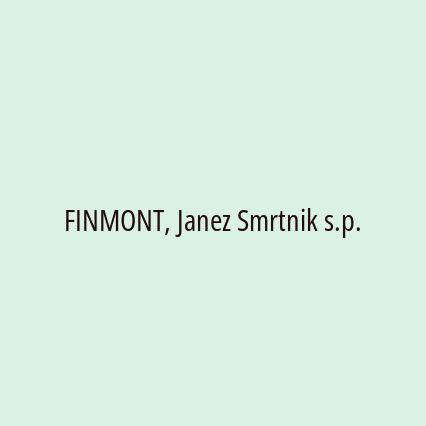 FINMONT, Janez Smrtnik s.p.