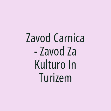 Zavod Carnica - Zavod Za Kulturo In Turizem