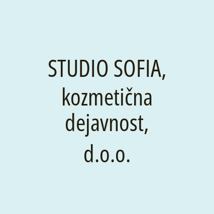 STUDIO SOFIA, kozmetična dejavnost, d.o.o.