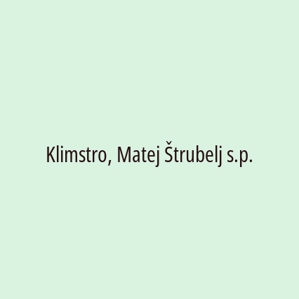 Klimstro, Matej Štrubelj s.p.