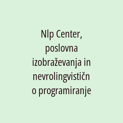 Nlp Center, poslovna izobraževanja in nevrolingvistično programiranje