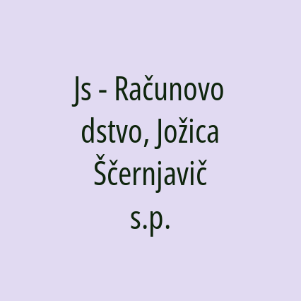 Js - Računovodstvo, Jožica Ščernjavič s.p.