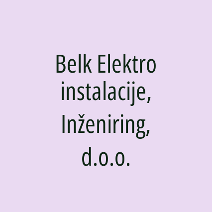 Belk Elektroinstalacije, Inženiring, d.o.o.