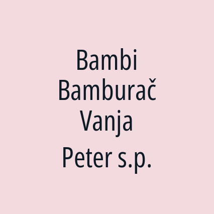 Bambi Bamburač Vanja Peter s.p.