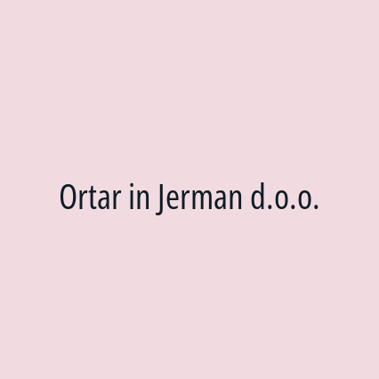 Ortar in Jerman d.o.o.