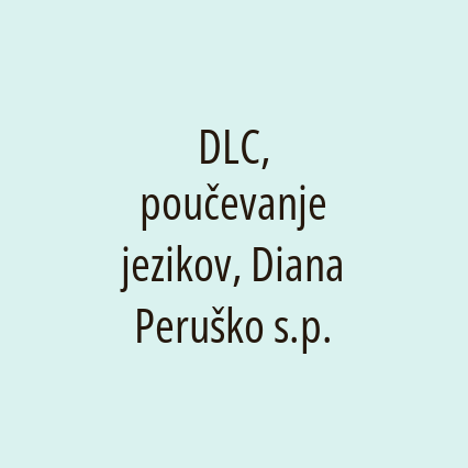 DLC, poučevanje jezikov, Diana Peruško s.p.