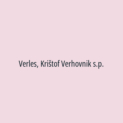 Verles, Krištof Verhovnik s.p.