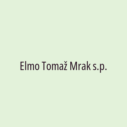 Elmo Tomaž Mrak s.p.