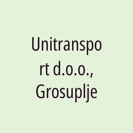 Unitransport d.o.o., Grosuplje