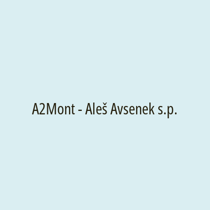 A2Mont - Aleš Avsenek s.p.