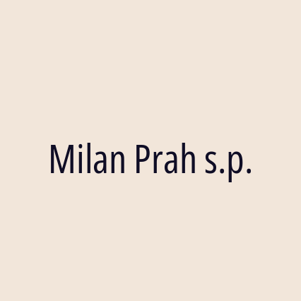 Milan Prah s.p.