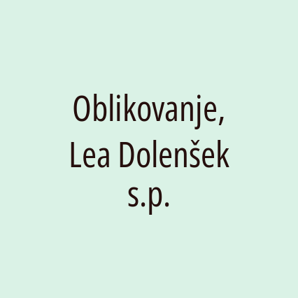 Oblikovanje, Lea Dolenšek s.p.