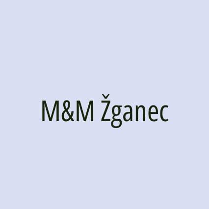 M&M Žganec