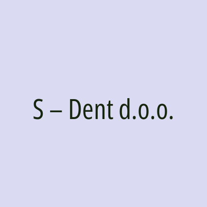 S – Dent d.o.o.