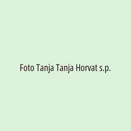 Foto Tanja Tanja Horvat s.p.