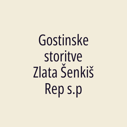 Gostinske storitve Zlata Šenkiš Rep s.p