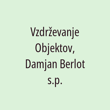 Vzdrževanje Objektov, Damjan Berlot s.p.