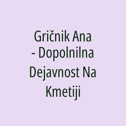 Gričnik Ana - Dopolnilna Dejavnost Na Kmetiji