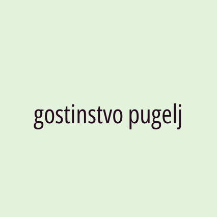 gostinstvo pugelj