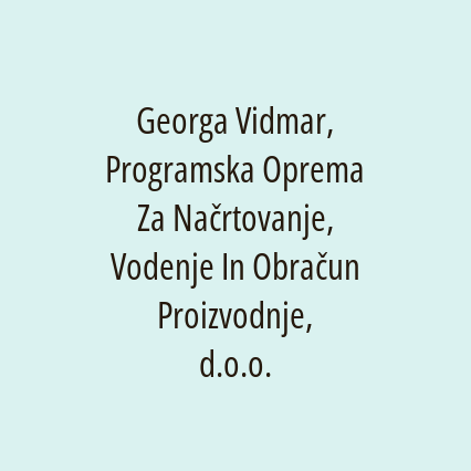 Georga Vidmar, Programska Oprema Za Načrtovanje, Vodenje In Obračun Proizvodnje, d.o.o. - Logotip