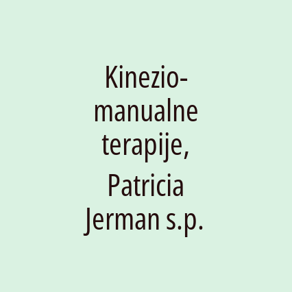 Kinezio-manualne terapije, Patricia Jerman s.p.