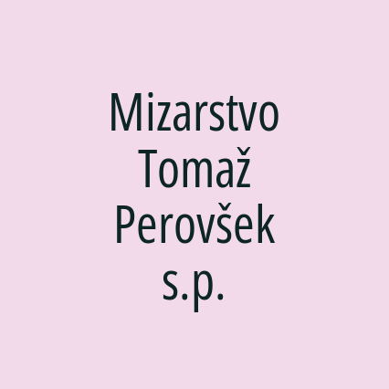 Mizarstvo Tomaž Perovšek s.p.