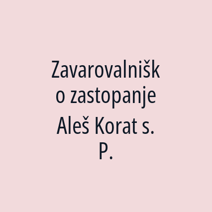 Zavarovalniško zastopanje Aleš Korat s. P.