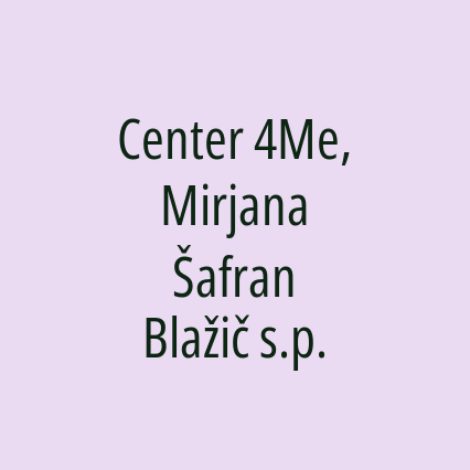 Center 4Me, Mirjana Šafran Blažič s.p.