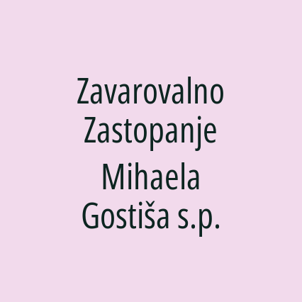 Zavarovalno Zastopanje Mihaela Gostiša s.p.