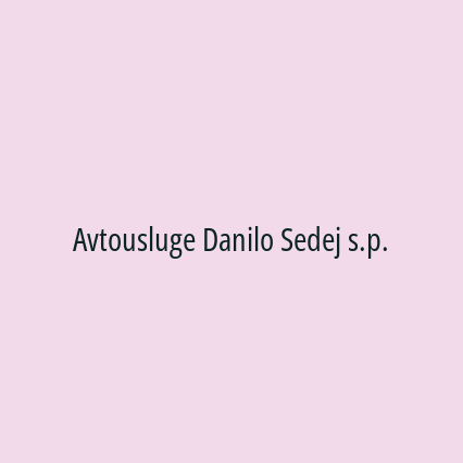 Avtousluge Danilo Sedej s.p.