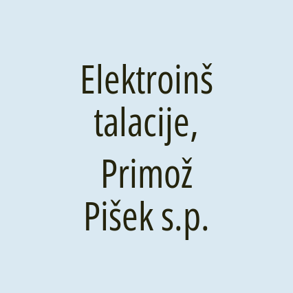 Elektroinštalacije, Primož Pišek s.p.