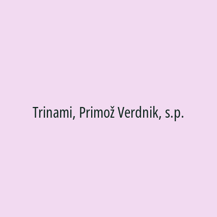 Trinami, Primož Verdnik, s.p.