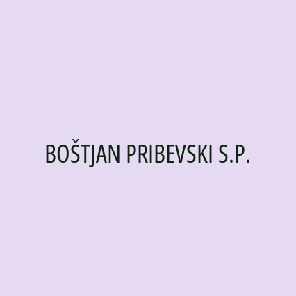 BOŠTJAN PRIBEVSKI S.P.