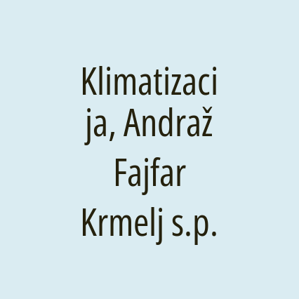 Klimatizacija, Andraž Fajfar Krmelj s.p.