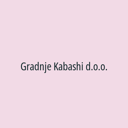 Gradnje Kabashi d.o.o.