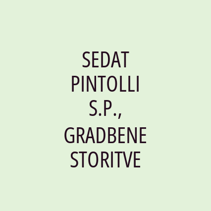 SEDAT PINTOLLI S.P., GRADBENE STORITVE