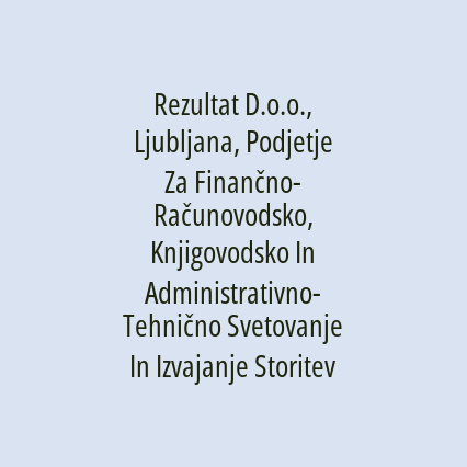 Rezultat D.o.o., Ljubljana, Podjetje Za Finančno- Računovodsko, Knjigovodsko In Administrativno- Tehnično Svetovanje In Izvajanje Storitev - Logotip