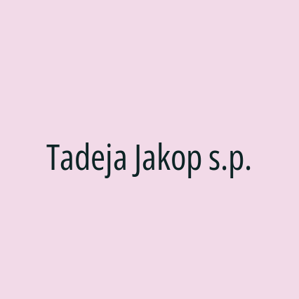 Tadeja Jakop s.p.