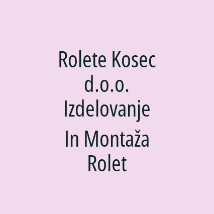 Rolete Kosec d.o.o. Izdelovanje In Montaža Rolet - Logotip