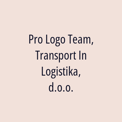 Pro Logo Team, Transport In Logistika, d.o.o.