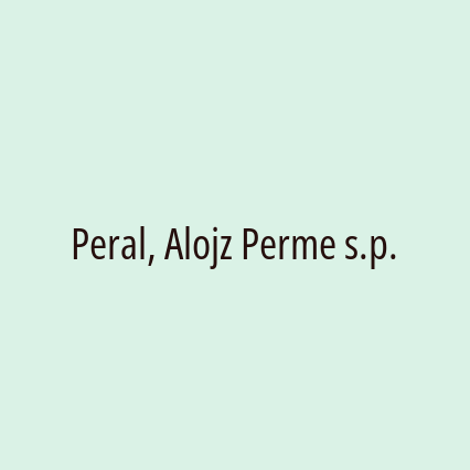 Peral, Alojz Perme s.p.