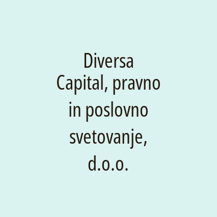 Diversa Capital, pravno in poslovno svetovanje, d.o.o.