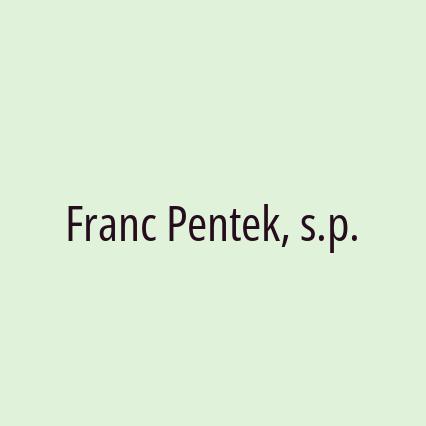 Franc Pentek, s.p.