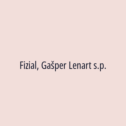 Fizial, Gašper Lenart s.p.