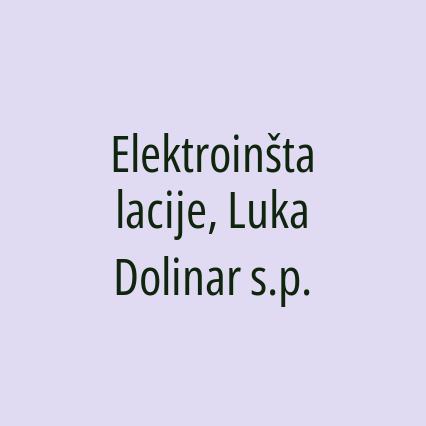 Elektroinštalacije, Luka Dolinar s.p.