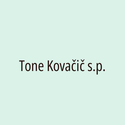 Tone Kovačič s.p.